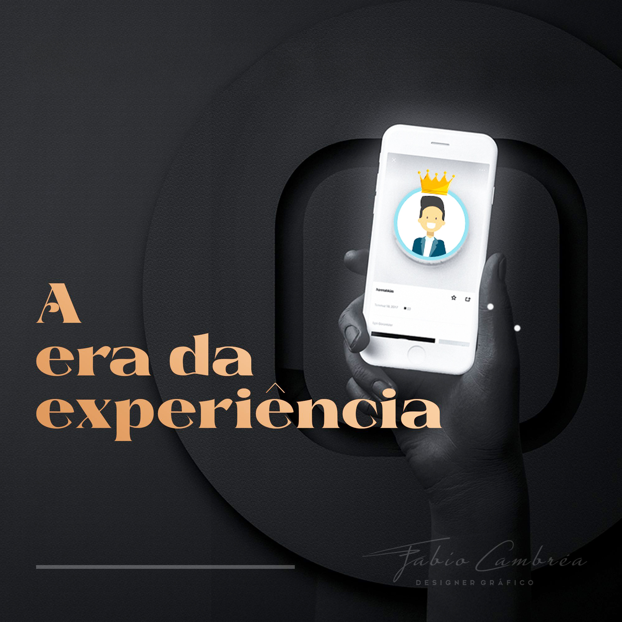 Mão segurando um celular com o perfil de um cliente coroado, ilustrando a era da experiência no branding